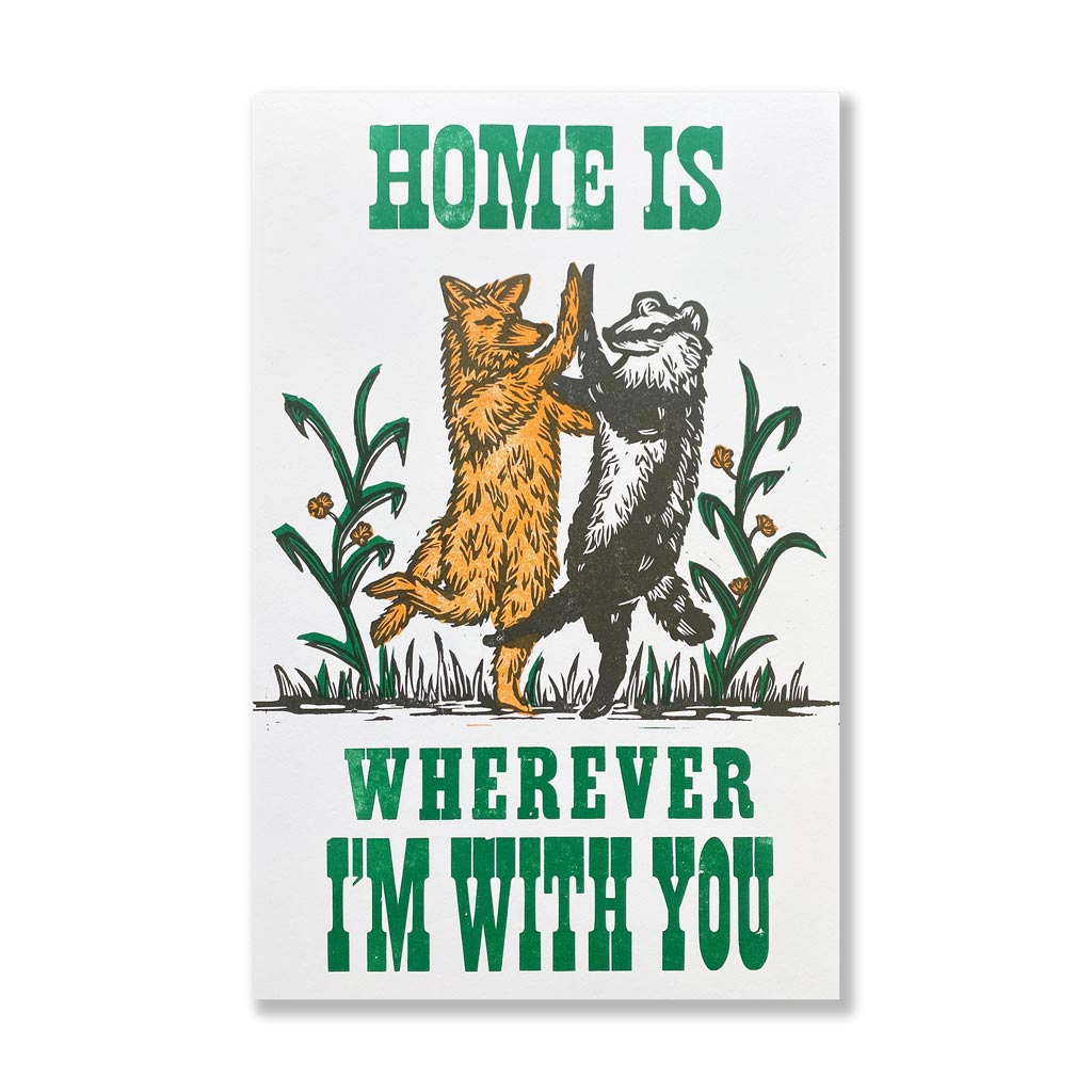 Home Is Wherever I&#39;m With You Print