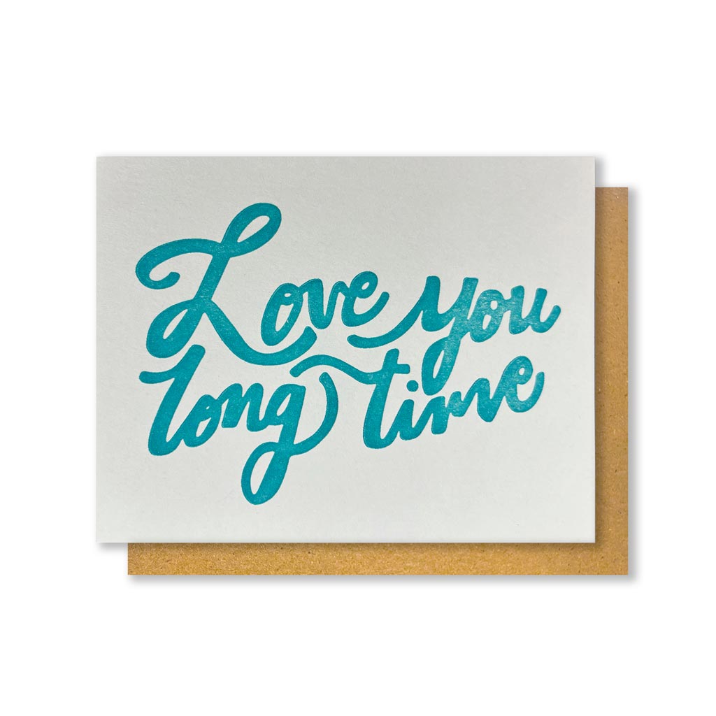 Love You Long Time Greeting Card