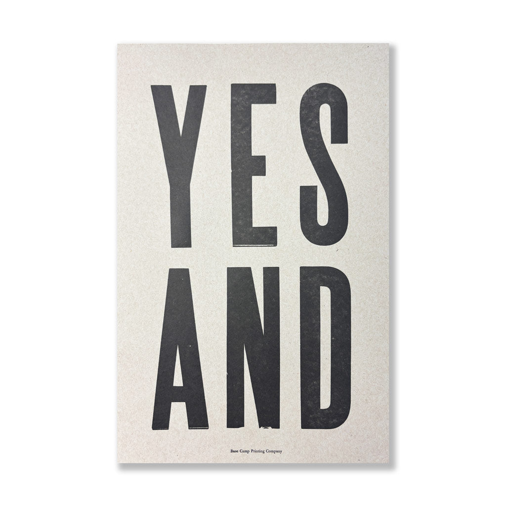 YES AND 11x17 Print