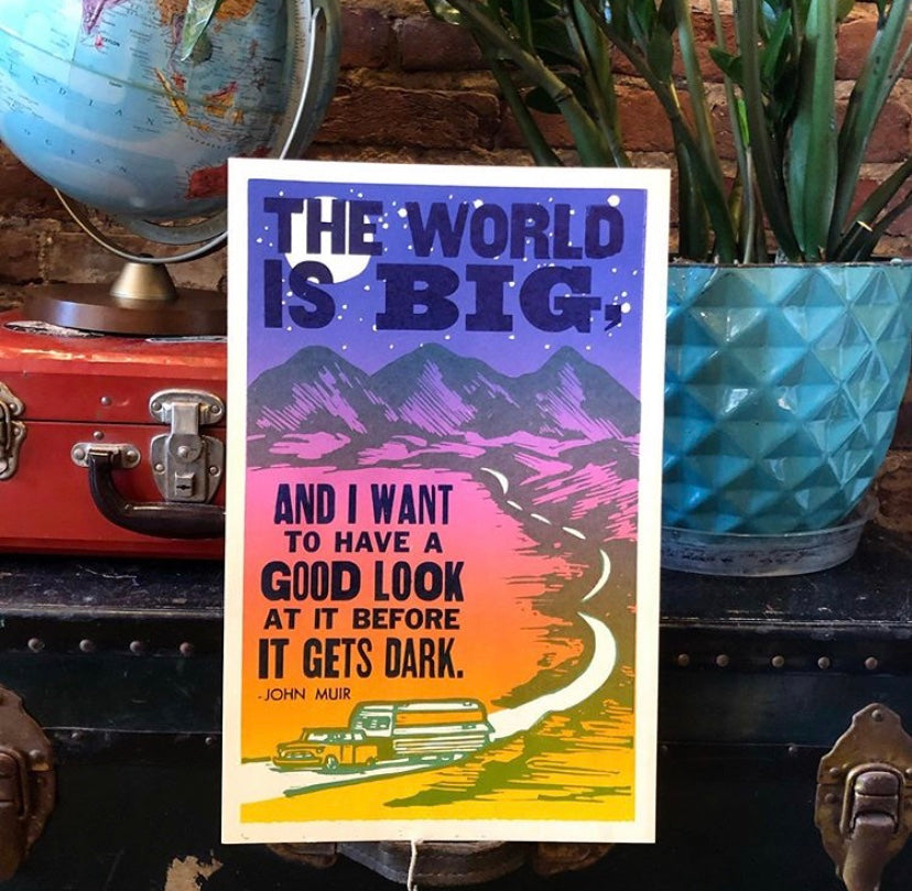 The World is Big John Muir Quote 11x17 Print