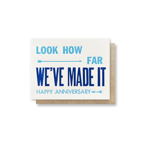 Look How Far We&#39;ve Made It Anniversary Card