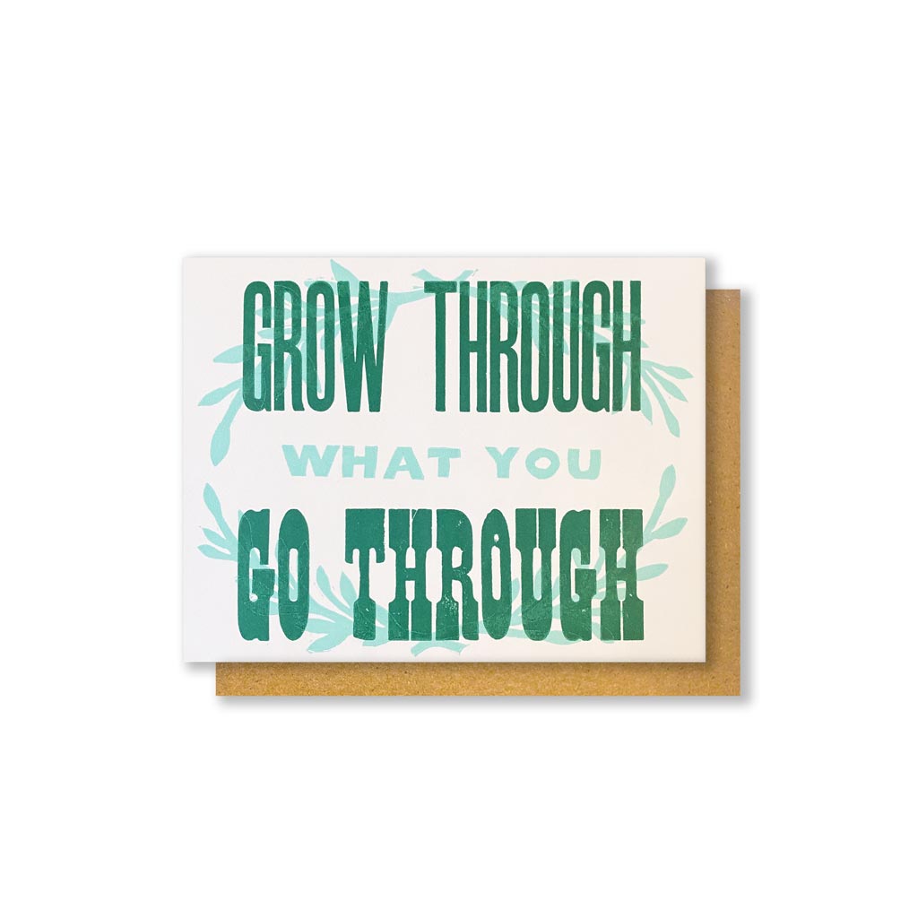 Grow Through What You Go Through Card