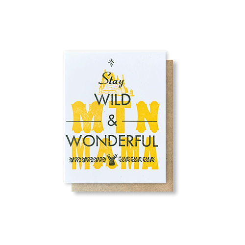 Stay Wild &amp; Wonderful Card