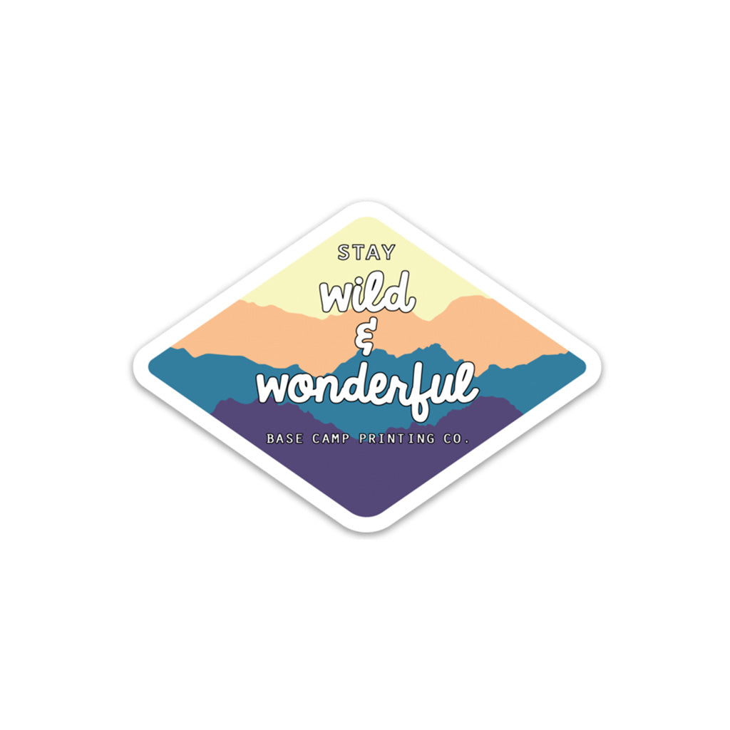 Stay Wild &amp; Wonderful Sticker