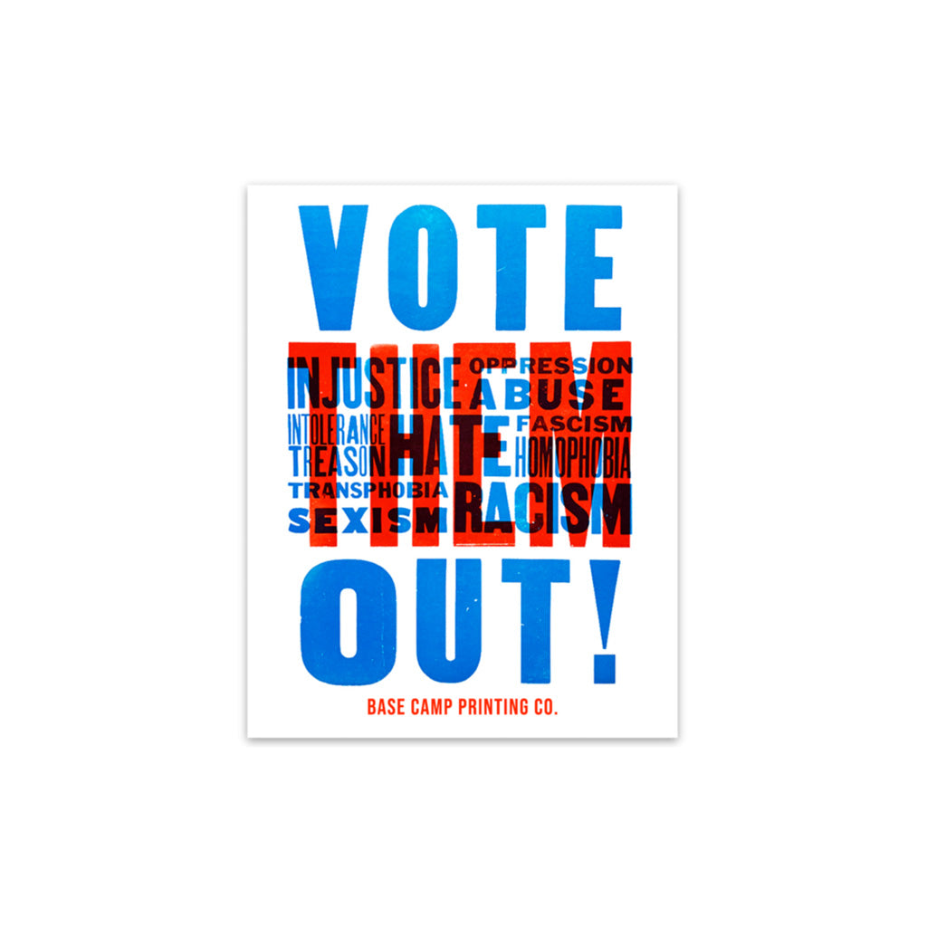 Base Campaign Sticker Vote Them Out Sticker - Base Camp Printing Co.